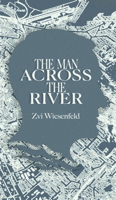 The Man Across the River 1