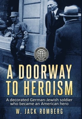 W. Jack Romberg, W Jack Romberg - Doorway to Heroism, Inbunden
