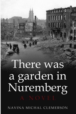There was a garden in Nuremberg