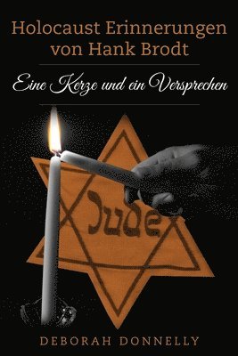 Holocaust Erinnerungen von Hank Brodt 1