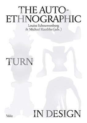 bokomslag Auto-Ethnographic Turn in Design