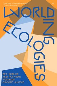 bokomslag Worlding Ecologies