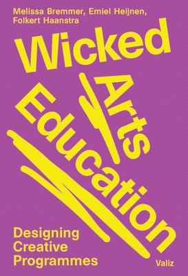 Wicked Arts Education, Häftad