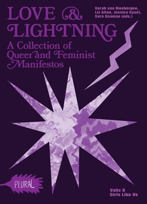 Sarah van Binsbergen, Sarah Van Binsbergen, Liz Allan, Jessica Gysel, Sara Kaaman - Love & Lightning, Häftad