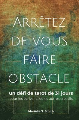 bokomslag Arretez de vous faire obstacle