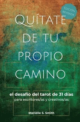 Quítate de tu propio camino