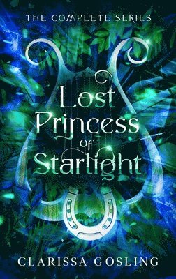 Clarissa Gosling - Lost Princess of Starlight omnibus, Inbunden