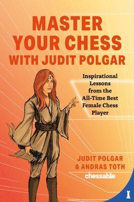 bokomslag Master Your Chess with Judit Polgar