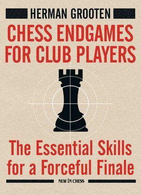 Chess Endgames For Club Players 1