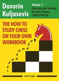 bokomslag How To Study Chess On Your Own Workbook