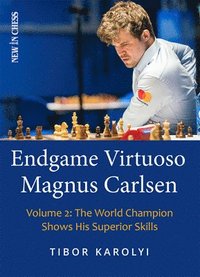 bokomslag Endgame Virtuoso Magnus Carlsen Volume 2