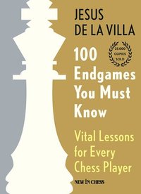 bokomslag 100 Endgames You Must Know - Hardcover