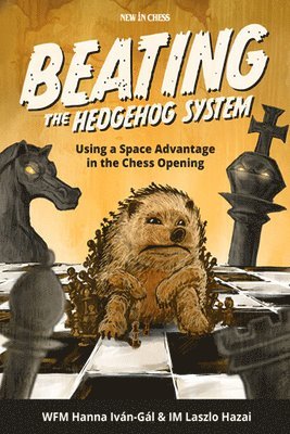 Hanna Ivan-Gal, Laszlo Hazai - Beating The Hedgehog System, Inbunden