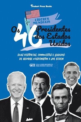 Os 46 Presidentes dos Estados Unidos 1