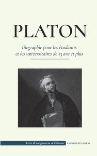 bokomslag Platon - Biographie pour les etudiants et les universitaires de 13 ans et plus