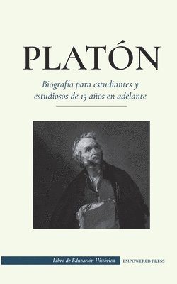 Platon - Biografia para estudiantes y estudiosos de 13 anos en adelante 1