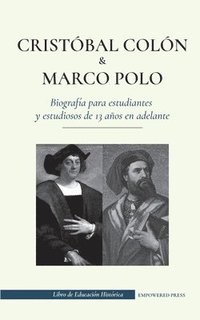 bokomslag Cristobal Colon y Marco Polo - Biografia para estudiantes y estudiosos de 13 anos en adelante