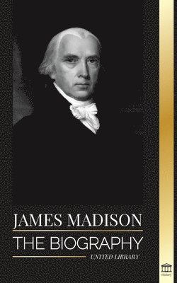 bokomslag James Madison