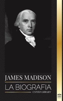 bokomslag James Madison