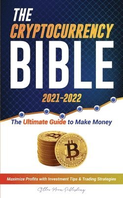 The Cryptocurrency Bible 2021-2022 1