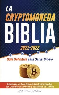 bokomslag La Criptomoneda Biblia 2021-2022