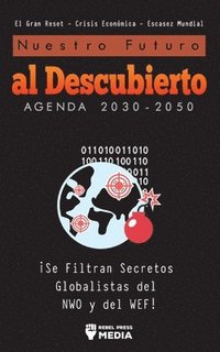 bokomslag Nuestro Futuro al Descubierto Agenda 2030-2050
