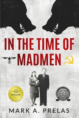 Mark A. Prelas - In the Time of Madmen, Häftad