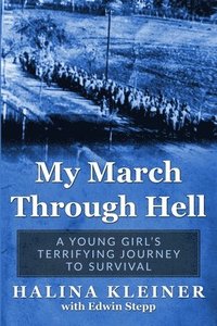 bokomslag My March Through Hell