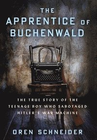 bokomslag The Apprentice of Buchenwald