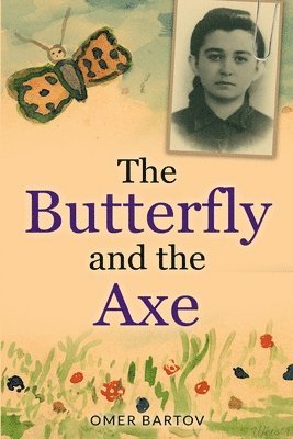 bokomslag The Butterfly and the Axe