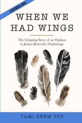 Tami Shem-Tov - When We Had Wings, Häftad