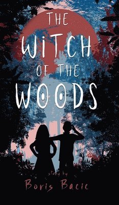 The Witch of the Woods 1