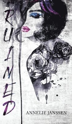 Annelie Janssen - Ruined, Inbunden