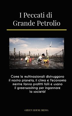 bokomslag I Peccati di Grande Petrolio