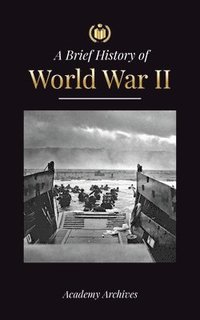 bokomslag The Brief History of World War 2