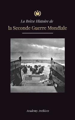 bokomslag Brève Histoire de la Seconde Guerre Mondiale