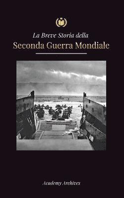 bokomslag Breve storia della Seconda Guerra Mondiale