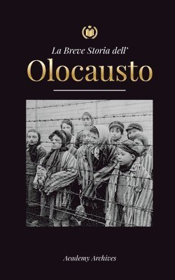 Breve Storia dell' Olocausto 1