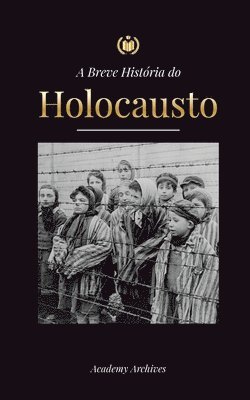 bokomslag A Breve História do Holocausto