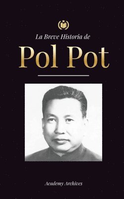 La Breve Historia de Pol Pot 1