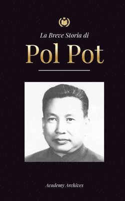 La Breve Storia di Pol Pot 1