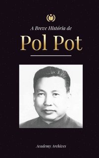 bokomslag A Breve Historia de Pol Pot