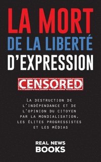 bokomslag La mort de la liberte d'expression