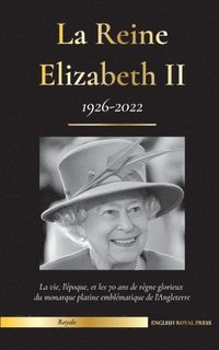 bokomslag La reine Elizabeth II