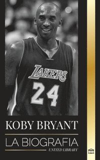 bokomslag Kobe Bean Bryant