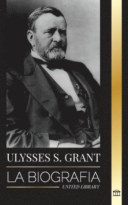 bokomslag Ulysses S. Grant