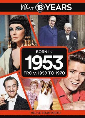 TDM Publishing, Tdm Publishing - My First 18 Years - Born in 1953, Inbunden
