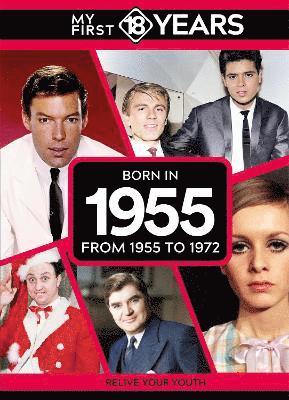 TDM Publishing, Tdm Publishing - My First 18 Years - Born in 1955, Inbunden