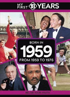 TDM Publishing, Tdm Publishing - My First 18 Years - Born in 1959, Inbunden
