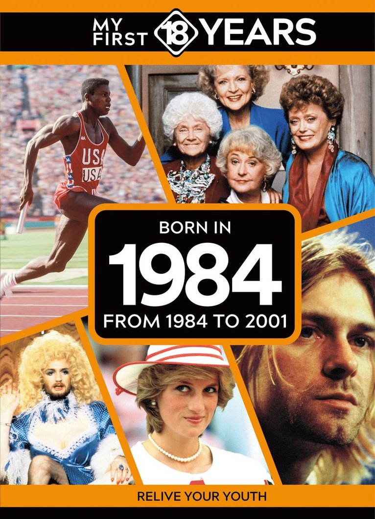 TDM Publishing, Tdm Publishing - My First 18 Years - Born in 1984, Inbunden